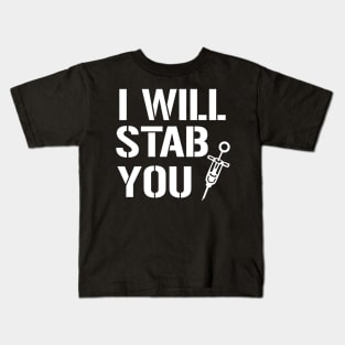 I Will Stab You Kids T-Shirt